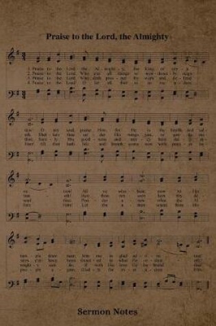 Cover of Praise To The Lord The Almighty Hymn Sermon Notes Journal