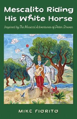 Book cover for Mescalito Riding His White Horse