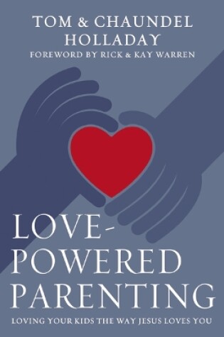 Cover of Love-Powered Parenting