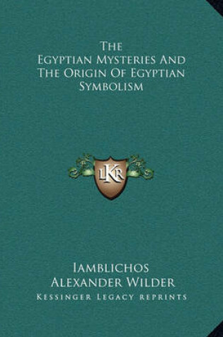 Cover of The Egyptian Mysteries and the Origin of Egyptian Symbolism