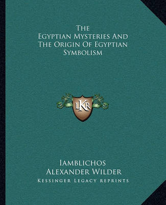 Book cover for The Egyptian Mysteries and the Origin of Egyptian Symbolism