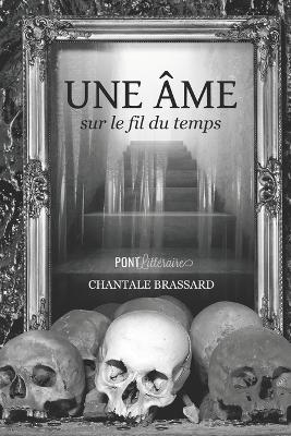 Book cover for Une âme sur le fil du temps