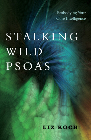 Book cover for Stalking Wild Psoas