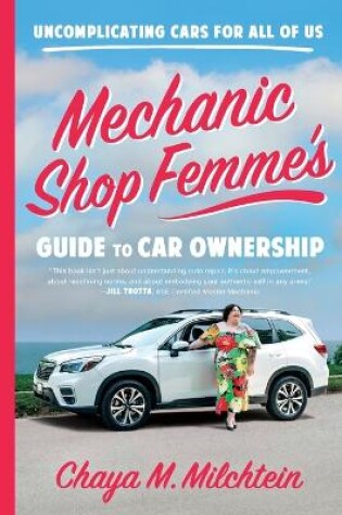 Cover of Mechanic Shop Femme's Guide to Car Ownership