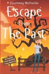 Book cover for Escape From The Past