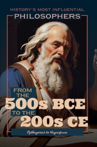 Cover of From the 500s Bce to the 200s Ce: Pythagoras to Nagarjuna