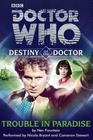 Cover of Doctor Who: Trouble in Paradise (Destiny of the Doctor 6)
