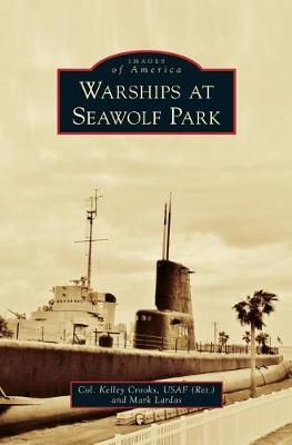 Book cover for Warships at Seawolf Park