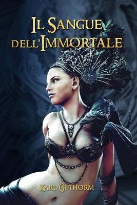 Book cover for Il Sangue dell'Immortale