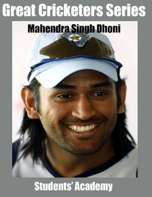 Book cover for Great Cricketers Series: Mahendra Singh Dhoni