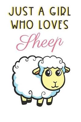 Book cover for Just A Girl Who Loves Sheep