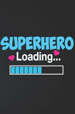 Cover of Superhero Loading