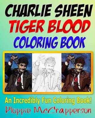 Book cover for The Charlie Sheen "Tiger Blood" Coloring Book