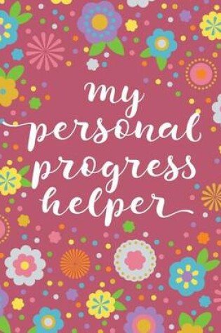 Cover of My Personal Progress Helper