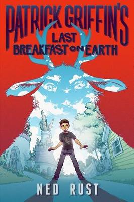 Book cover for Patrick Griffin's Last Breakfast on Earth