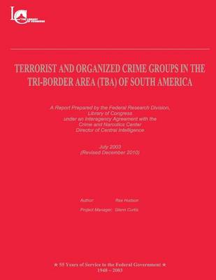 Book cover for Terrorist and Organized Crime Groups in the Tri-Border Area (TBA) of South America