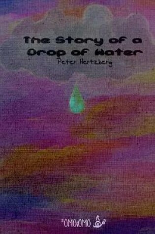 Cover of The Story of a Drop of Water