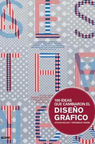 Cover of 100 Ideas Que Cambiaron El Diseno Grafico