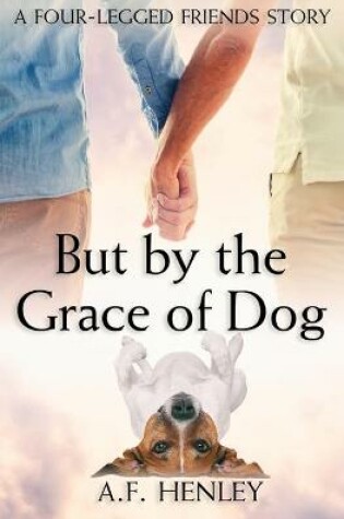 Cover of But by the Grace of Dog