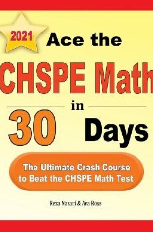 Cover of Ace the CHSPE Math in 30 Days