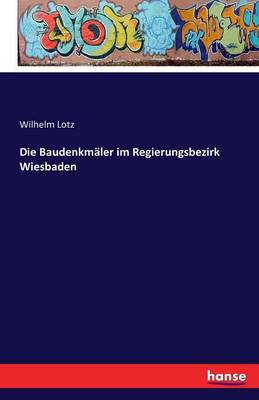 Book cover for Die Baudenkmäler im Regierungsbezirk Wiesbaden