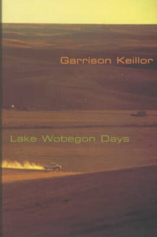 Cover of Lake Wobegon Days (Faber Classics)