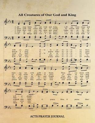 Book cover for All Creatures Of Our God And King Hymn ACTS Journal