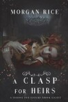 Book cover for A Clasp for Heirs (A Throne for Sisters-Book Eight)