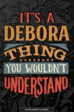 Cover of It's A Debora Thing You Wouldn't Understand