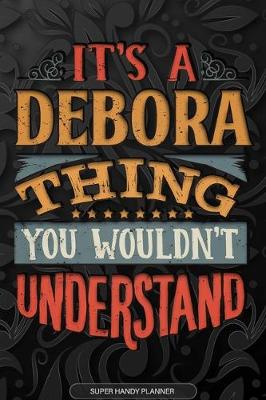 Book cover for It's A Debora Thing You Wouldn't Understand