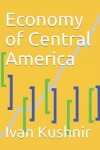 Book cover for Economy of Central America
