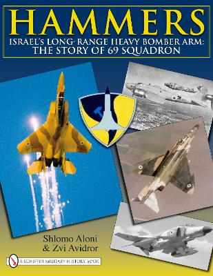 Book cover for Hammers: Israel's Long-Range Heavy Bomber Arm: The Story of 69 Squadron