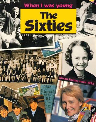 Book cover for When I Was Young: The Sixties