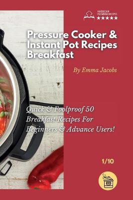 Cover of Pressure Cooker and Instant Pot Recipes - Breakfast