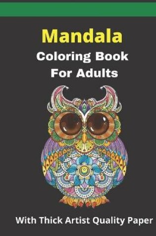 Cover of mandala coloring book for adults with thick artist quality paper