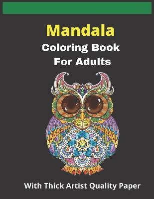 Book cover for mandala coloring book for adults with thick artist quality paper