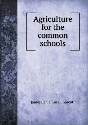 Book cover for Agriculture for the Common Schools