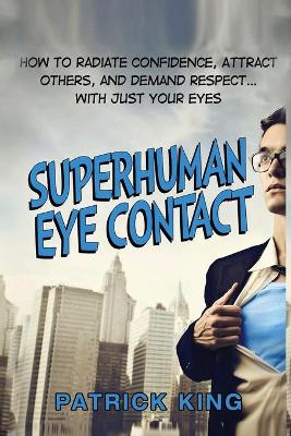 Book cover for Superhuman Eye Contact