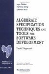 Book cover for Algebraic Specification Techniques And Tools For Software Development: The Act Approach