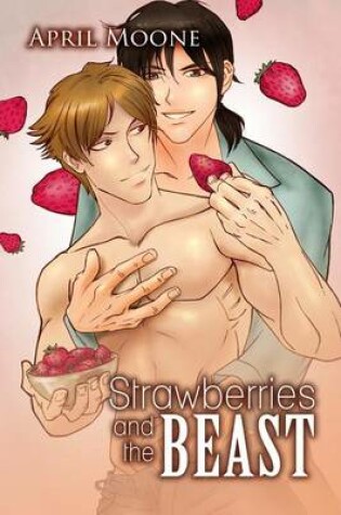 Cover of Strawberries and the Beast