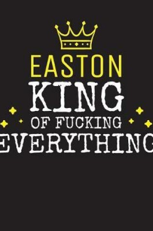 Cover of EASTON - King Of Fucking Everything