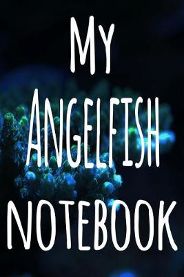 Book cover for My Angelfish Notebook