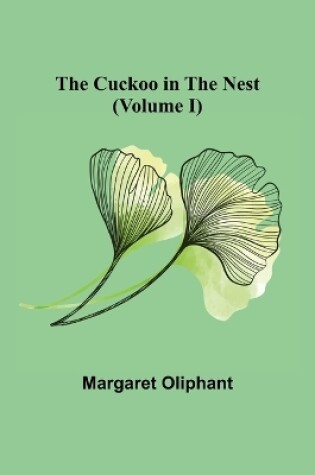 Cover of The Cuckoo in the Nest (Volume I)