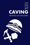 Book cover for Caving Training Log and Diary