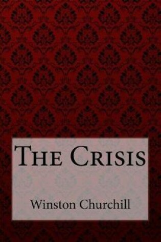 Cover of The Crisis Winston Churchill