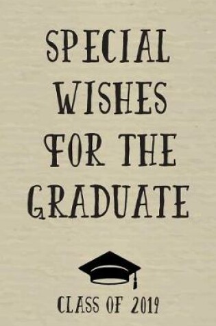 Cover of Special Wishes for the Graduate