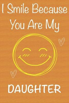 Book cover for I Smile Because You Are My Daughter