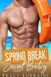 Book cover for Spring Break Secret Baby