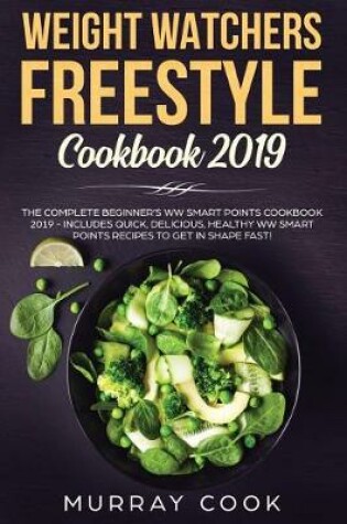 Cover of Weight Watchers Freestyle Cookbook 2019