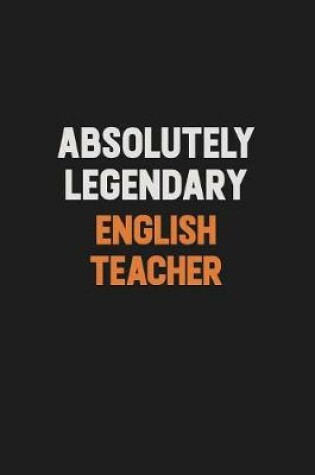 Cover of Absolutely Legendary english teacher